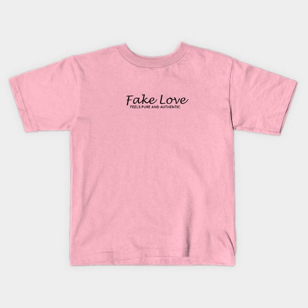 Fake Love Kids T-Shirt by Minimalistee